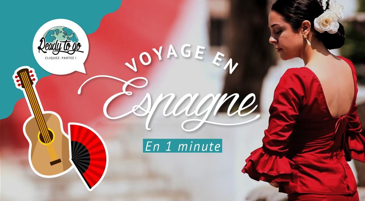 Voyage en Espagne en 1 minute