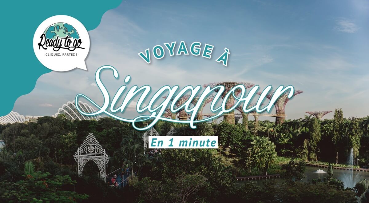 Voyage à Singapour en 1 min	