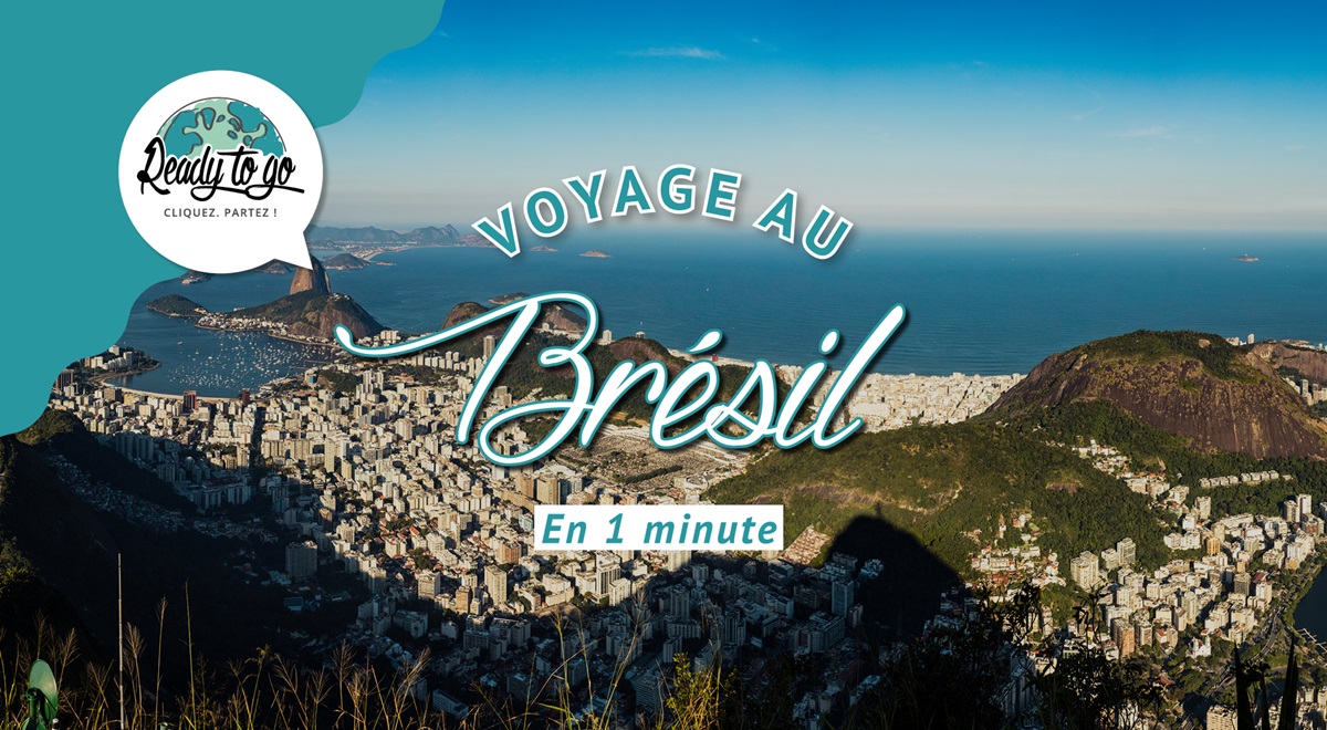 Voyage au Brésil en 1 min