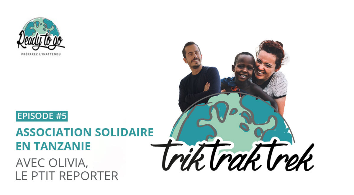 Association solidaire en Tanzanie avec Olivia, Le P'tit Reporter