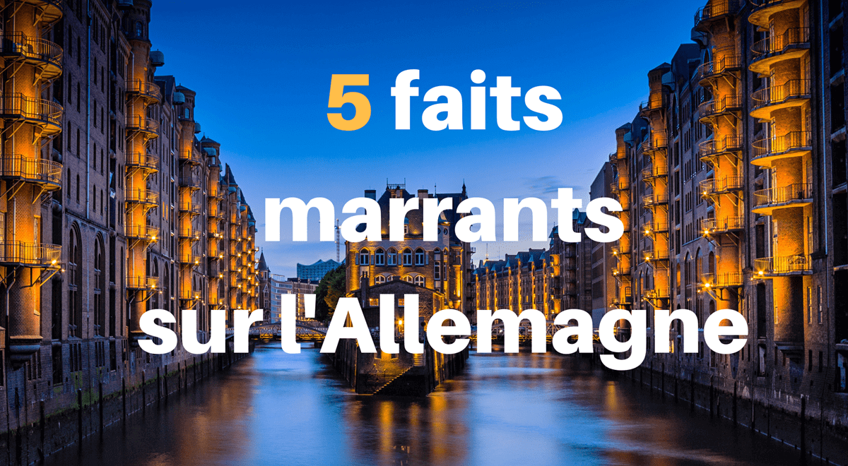 Cinq faits marrants sur l’Allemagne !